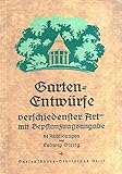 Gartenentwürfe verschiedenster Art mit Bepflanzungsangaben.