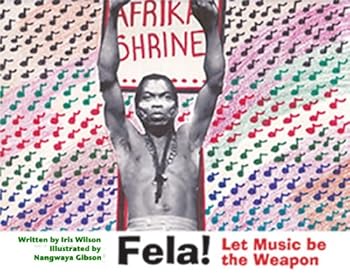 Hardcover FELA: Let Music Be The Weapon Book