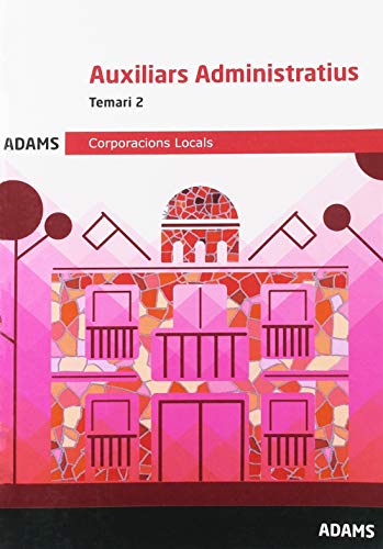 Temari 2 Auxiliars Administratius Corporacions Locals de Catalunya Temari 2 Auxiliars Administratius Corporacions Locals de Catalunya