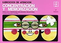 Ejercicios de atención, concentración y memorización 848525287X Book Cover