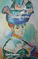 Zum Heulen Und Vergoettern 1517154928 Book Cover