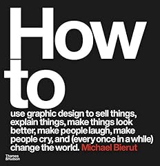 How to use graphic design: to sell things, explain things, make things look better, ...
