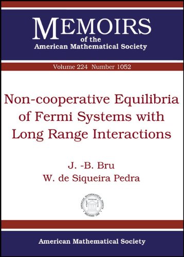 Buy Non-Cooperative Equilibria of Fermi Systems with Long Range Interactions (Memoirs of the American Mathematical Society) — BookShops.in