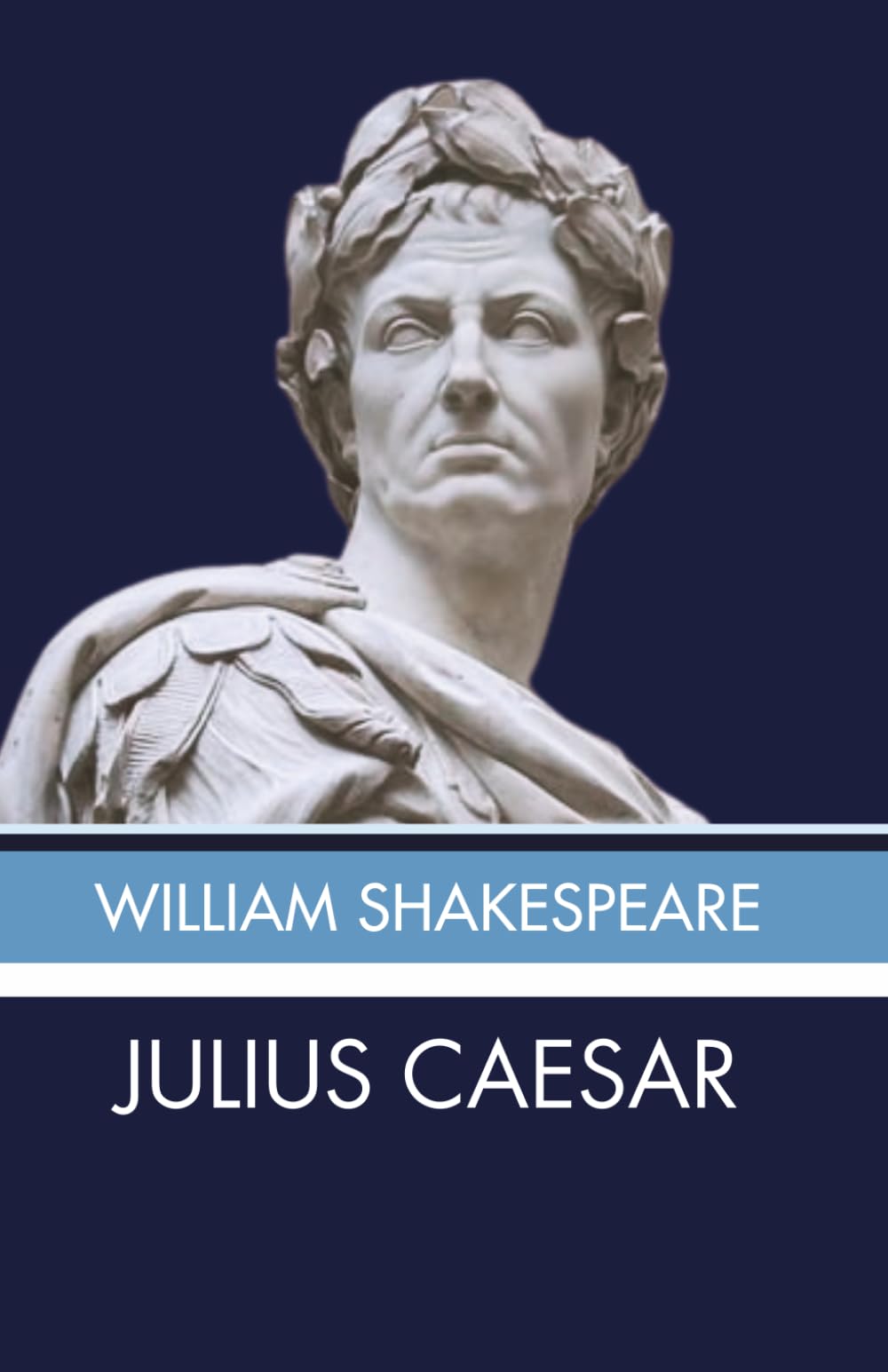 Julius Caesar: Shakespeare Tragedy Play - Power, Betrayal and Ambition