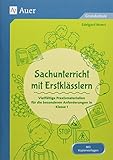 sachunterricht grundschule lehrplan  Sachunterricht mit Erstklässlern: Vielfältige Praxismaterialien für die besonderen Anforderungen in Klasse 1 (Fachunterricht mit Erstklässlern)