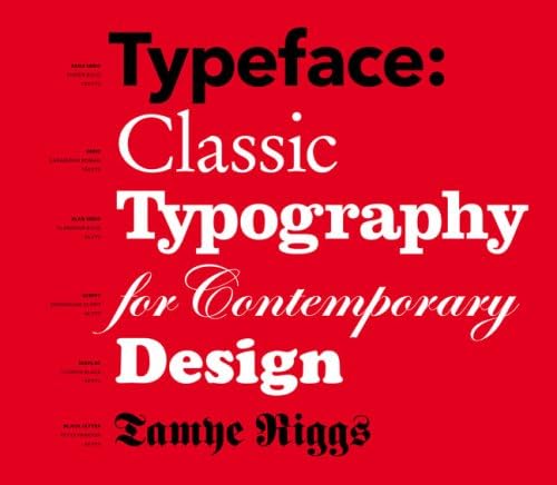 Typeface: Classic Typography for Contemporary Design Paperback – July 8, 2009