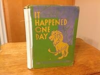 It Happened One Day: The Wonder-Story Books Reading Foundation Series: Alice and Jerry Basic B000NPICNY Book Cover