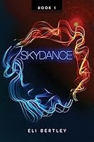 Skydance: Book 1 1507612702 Book Cover