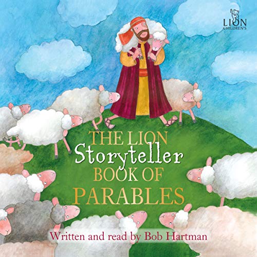 The Lion Storyteller Book of Parables by Bob Hartman episode artwork