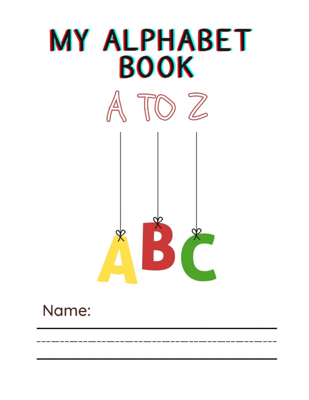 My Alphabet Book: ABC