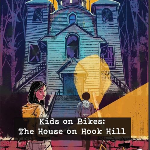 Kids on Bikes: The House on Hook Hill