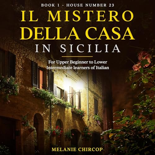 Il Mistero Della Casa in Sicilia (English Edition) by Melanie Chircop episode artwork
