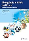 tebbe  Allergologie in Klinik und Praxis: Allergene - Diagnostik - Therapie