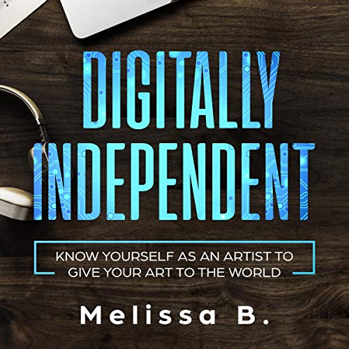 Digitally Independent by Melissa B. episode artwork