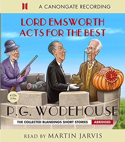 Lord Emsworth Acts for the Best (The Blandings Castle Saga)