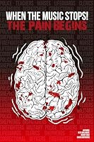 When the Music Stops! The Pain Begins 1936986574 Book Cover