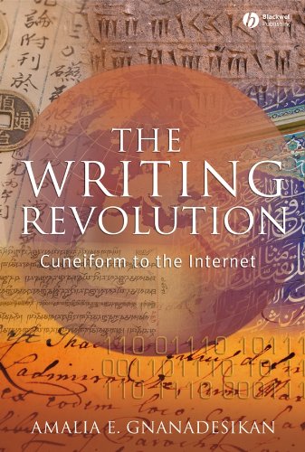 The Writing Revolution: Cuneiform to the Internet (The Language Library Book 29)