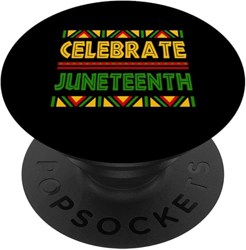 Celebrate Juneteenth Black Pride African American Freedom PopSockets Swappable PopGrip