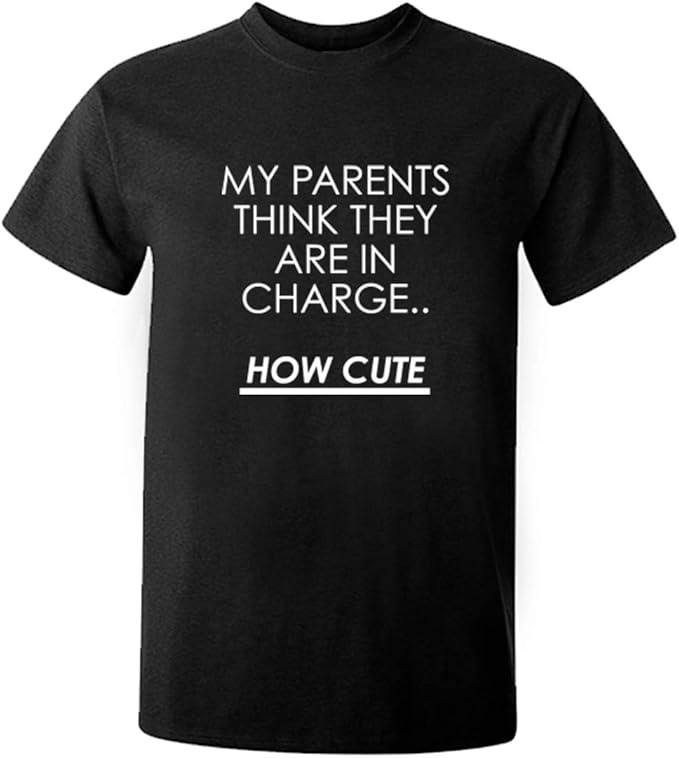 illustratedidentity My Parents Think They are in Charge.How Cute Unisex