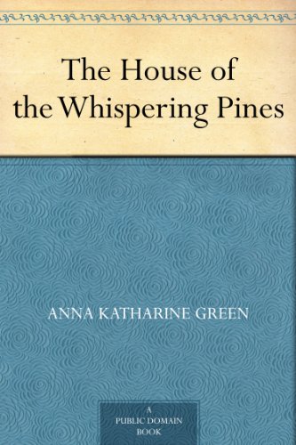 The House of the Whispering Pines
