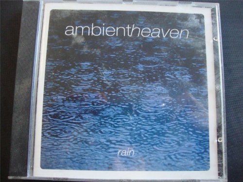 Ambient Heaven: Rain