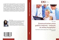 Communication Entre Publics Internes - Extrants En Milieu Hospitalier 6131516669 Book Cover