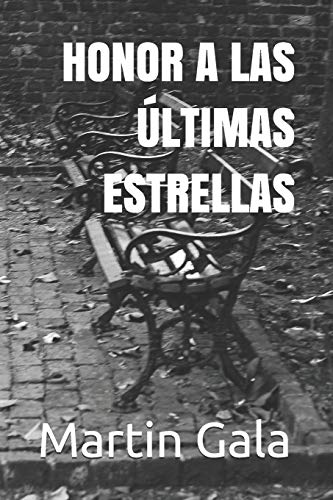 HONOR A LAS ÚLTIMAS ESTRELLAS (Plaquette) (Spanish Edition)