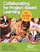 Collaborating for Project-Based Learning in Grades 9-12