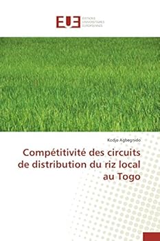 Paperback Compétitivité Des Circuits de Distribution Du Riz Local Au Togo [French] Book
