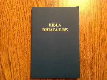 Flexibound Bibla Dhiata E Re (Albanian New Testament) (Albanian New Testament) Book