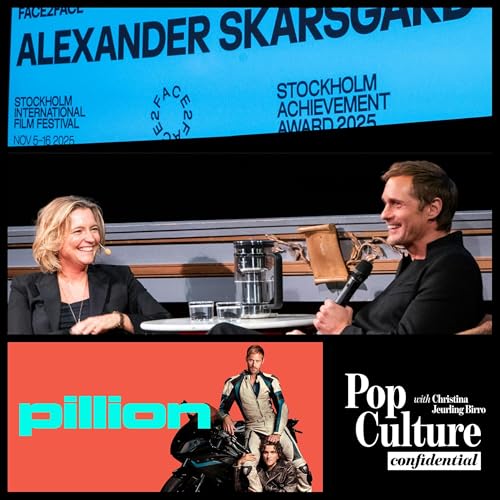 502: Revisit! Alexander Skarsg&aring;rd on Pillion, Career Highlights & Creative Risks (Live from Stockholm Film Festival)