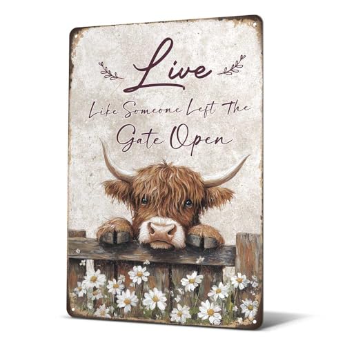 Heuhuww Vintage Highland Cow Decor-Live like Someone Left the Gate Open Tin Sign Farmhouse Wall Art for Home Office Bathroom Highland Cow Gifts 12