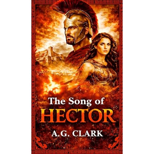 THE SONG OF HECTOR Audiobook By A. G. CLARK cover art
