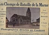  LES CHAMPS DE BATAILLE DE LA MARNE FASCICULE N° 2.