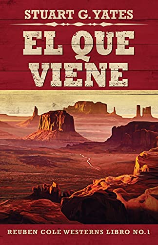 El Que Viene (Reuben Cole) (Spanish Edition)