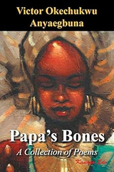 Paperback Papa's Bones: A Collection of Poems Book