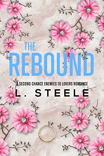 The Rebound: Declan & Solene's story. A Second Chance Fake Relationship Billionaire Romance (Morally Grey Billionaires)