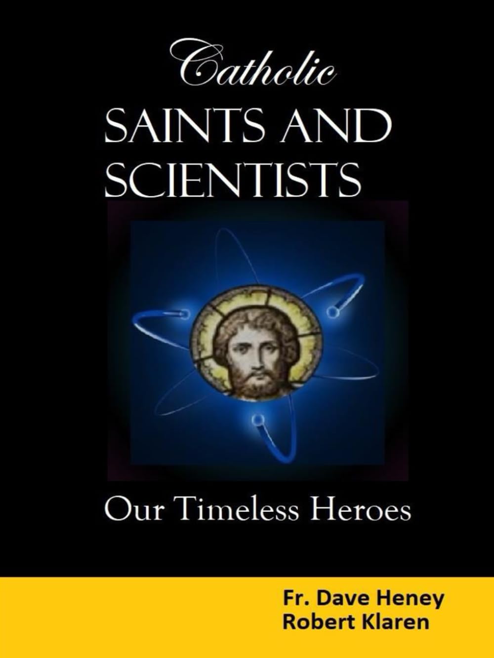 Catholic Saints and Scientists: Our Timeless Heroes