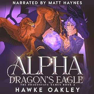 Alpha Dragon's Eagle Audiolibro Por Hawke Oakley arte de portada