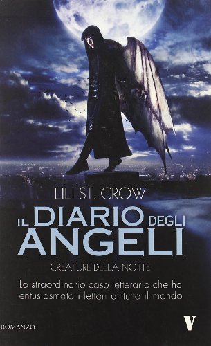 Creature della notte. Il diario degli angeli Creature della notte. Il diario degli angeli