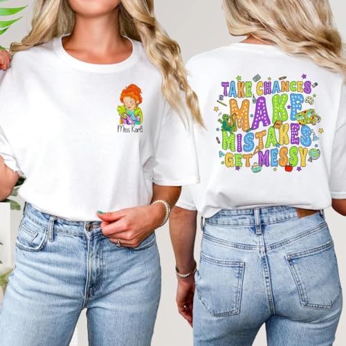 Take Chances Get Messy Shirt, Fun Teacher Life Tee, New Teacher Gift, Ms Frizzle Magic School Bus Shirt, Motivational Teacher Tee2