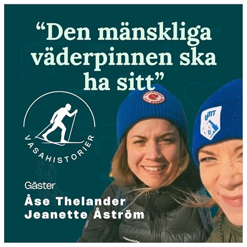7. Åse & Jeanette från Skidioter - Den mänskliga väderpinnen ska ha sitt