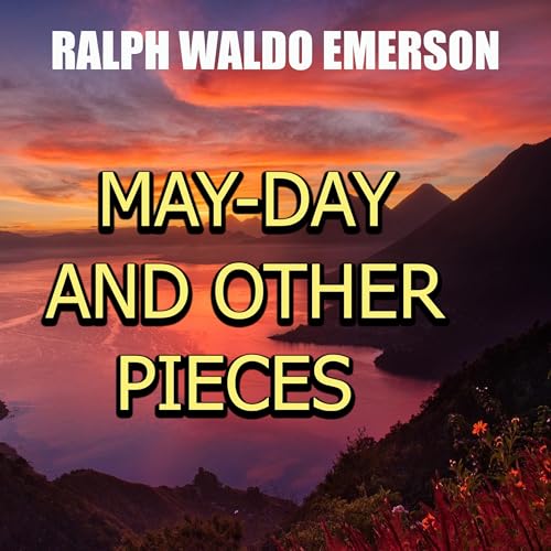 May-Day and Other Pieces by Ralph Waldo Emerson episode artwork