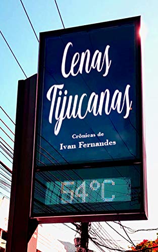 Télécharger Cenas Tijucanas: Crônicas Bem Humoradas de um Subúrbio Carioca (Portuguese Edition) PDF Ebook En Ligne