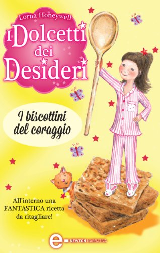 I dolcetti dei desideri. i biscottini del coraggio...