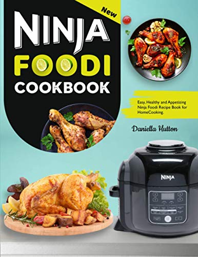 Télécharger Ninja Foodi Cookbook: Easy, Healthy and Appetizing Ninja Foodi Recipe Book for Home Cooking PDF