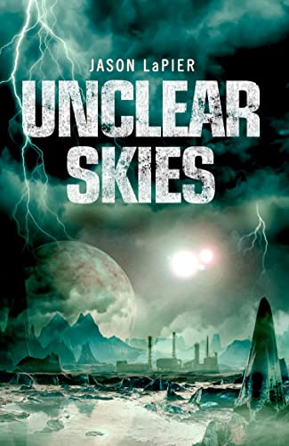 Unclear Skies (The Dome Trilogy) (Book 2)