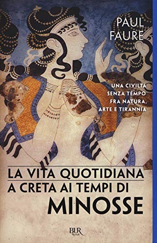 La vita quotidiana a Creta ai tempi di Minosse (1500 a. C.