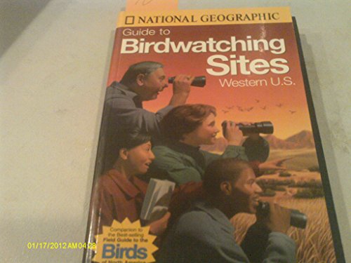 National Geographic Guide to Bird Watching Sites, Western US