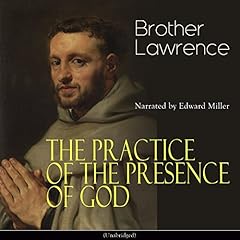 The Practice of the Presence of God Audiolibro Por Brother Lawrence arte de portada